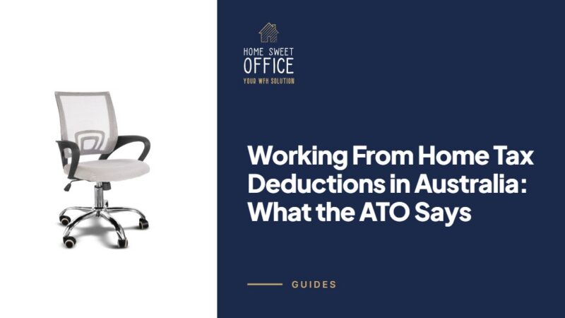 Working From Home Tax Deductions in Australia: What the ATO Says